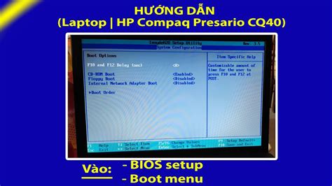 Cách vào BIOS setup và Boot menu cho máy tính Laptop HP Compaq