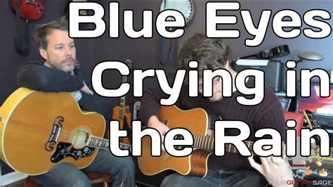 Blue Eyes Crying In The Rain By Willie Nelson Guitar Lesson Youtube