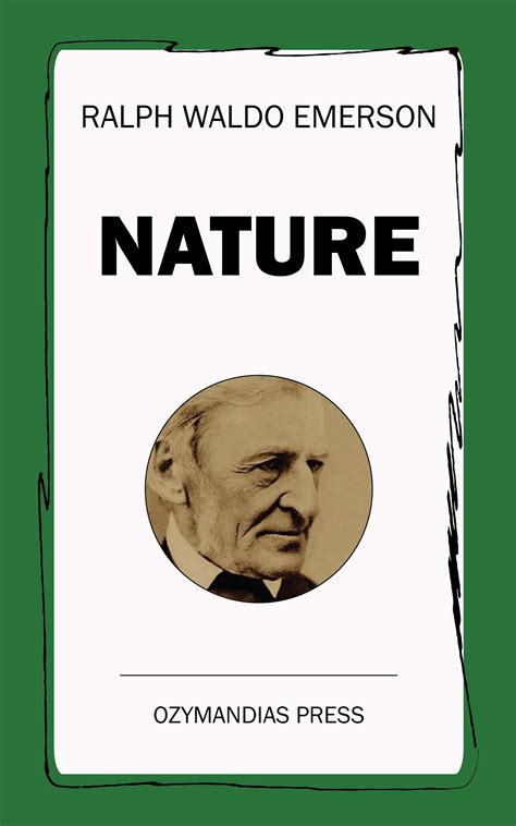 Nature Ralph Waldo Emerson Ozymandias Press