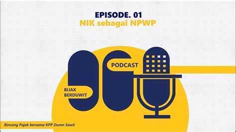 BIJAK BERDUWIT Ep 01 NIK Sebagai NPWP YouTube