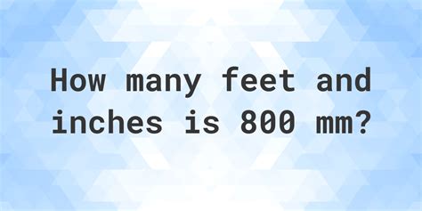 mm  feet  inches calculatio
