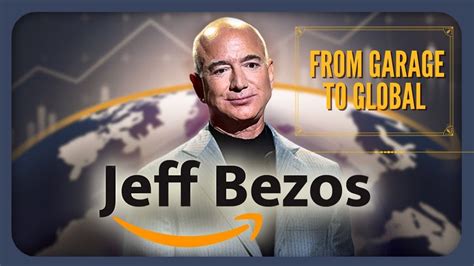 Jeff Bezos From Garage To Global The Inspirational Success Story Of