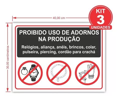 Kit 3 Placas Proibido Uso De Adornos Na Produção 40x30cm