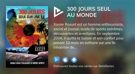 Regarder 300 Jours Seul Au Monde Streaming