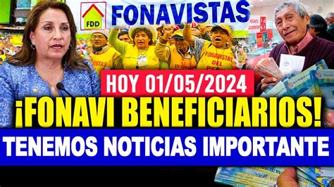 FONAVI PAGO NUEVOS BENEFICIARIOS HAY NOTICIAS HERMANOS FONAVISTAS ESTO