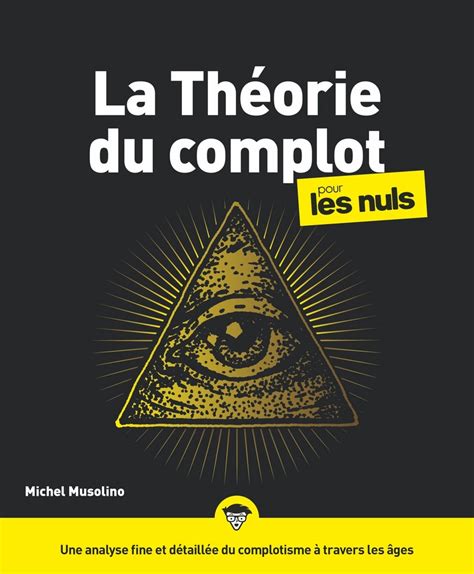 Notice Bibliographique La Théorie Du Complot Michel Musolino Bnf