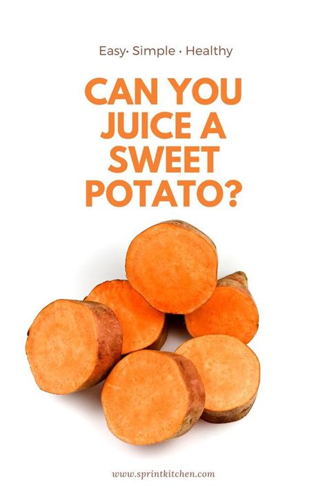 Sweet Potato With The Words Can You Juice A Sweet Potato