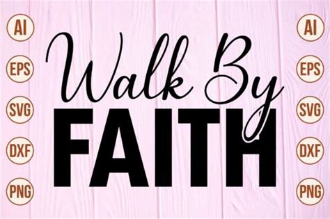 Walk By Faith Svg Graphic By Momenulhossian Creative Fabrica