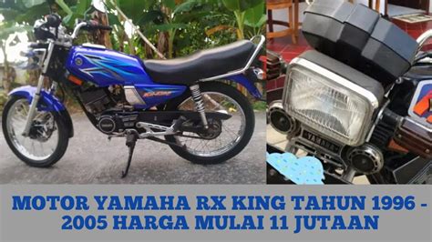 Harga Motor Bekas Yamaha Rx King Tahun Harga Mulai