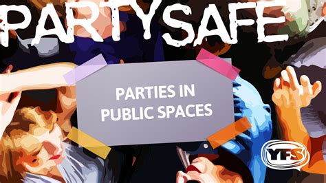 Party Safely Partying In Public Spaces Yfs