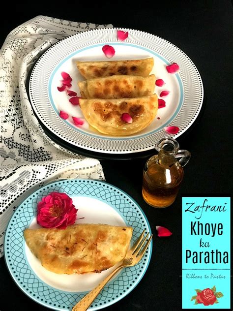 Zafrani Khoye Ka Paratha Ribbons To Pastas