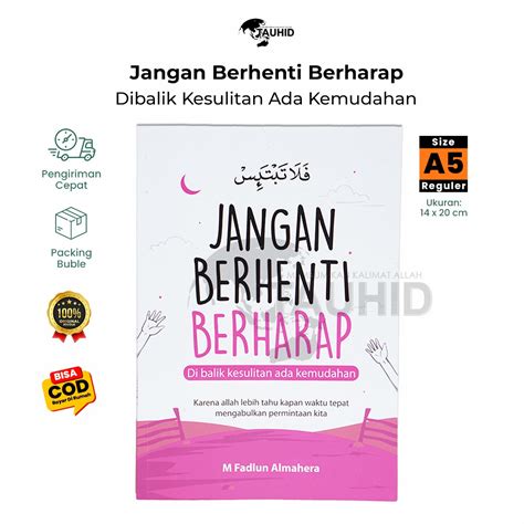 Buku Jangan Berhenti Berharap Buku Islami Buku Motivasi Islam Soft