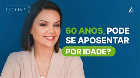 Quem Pode Se Reformar Aos Anos Conhe A As Regras E Benef Cios