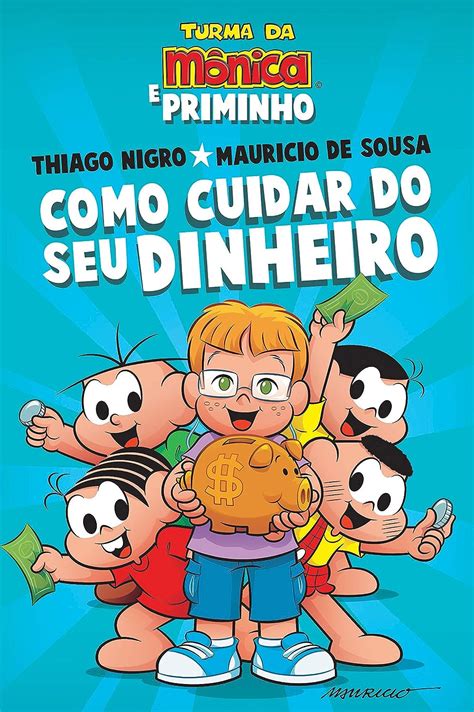 Como Cuidar Do Seu Dinheiro Ebook Nigro Thiago Sousa Mauricio De