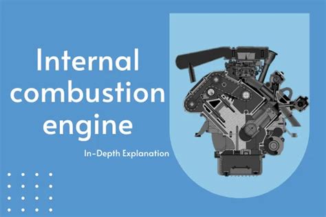 Internal combustion engine: Working, Types, Efficiency