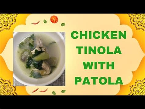 CHICKEN TINOLA WITH PATOLA CHICKEN SOUP RECIPE HOME MADE RECIPE YouTube