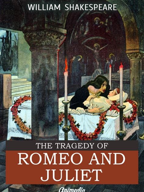 The Tragedy Of Romeo And Juliet Illustrated Annotated By William Shakespeare On Apple Books