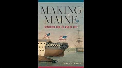 Making Maine Statehood The War Of 1812 YouTube