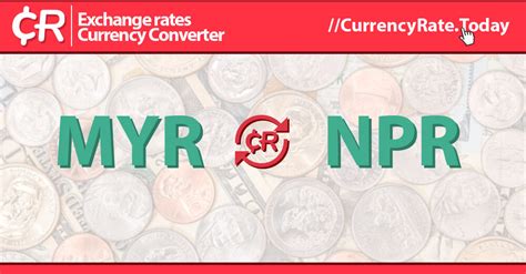 Live Ringgit To Nepalese Rupees Exchange Rate Rm Myr Npr Today