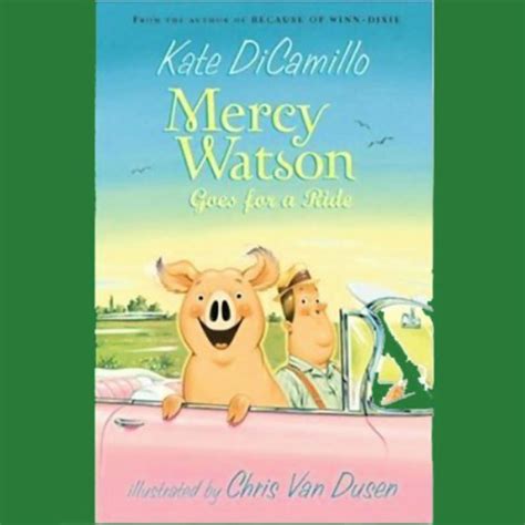 Mercy Watson Goes For A Ride Audiobook Kate Dicamillo