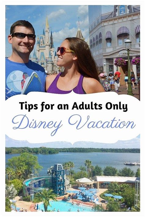 Tips For A Disney Adults Only Trip Artofit