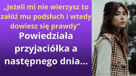 Je Eli Mi Nie Wierzysz To Za Mu Pods Uch I Wtedy Dowiesz Si