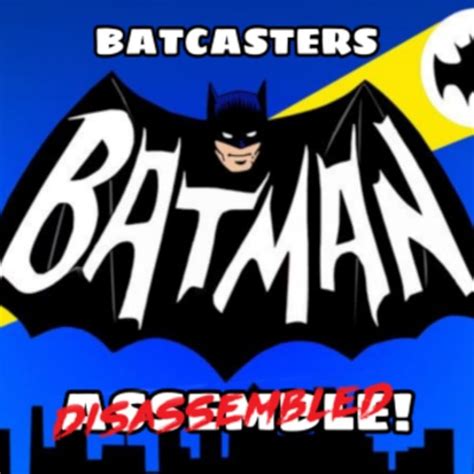 Podcasters Assemble A Movie Podcast Disassembled Batman 1966