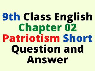 Th Class English Short Questions Answers Chapter Patriotism Pkilm U