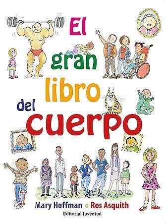 El Gran Libro Del Cuerpo Humano Abrazandocuentos