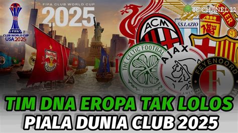 Tim Dengan Dna Juara Eropa Yang Gagal Lolos Ke Piala Dunia Antar Club