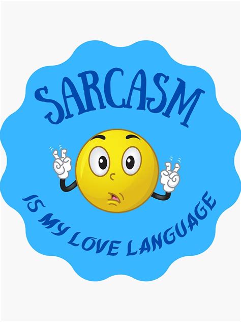 Sarcasm Is My Love Language Sticker For Sale By Jdfuntees Redbubble