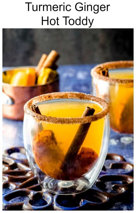 Turmeric Ginger Hot Toddy May I Have That Recipe
