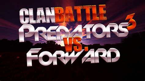 Mcsg Clan Battle Predators Vs Forward Youtube