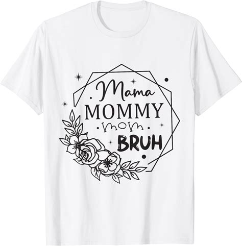 Mama Mommy Mom Bruh Sunflower Funny Mothers Day 2024 T Shirt