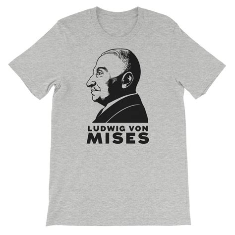 Ludwig Von Mises T Shirt Liberty Maniacs