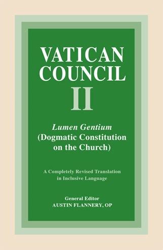 Lumen Gentium: Dogmatic Constitution on the Church: General Editor: Austin Flannery, OP ...