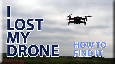 I Lost My Drone How To Find It Youtube