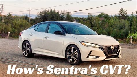 Nissan Sentra What To Expect From The Cvt Transmission Fully