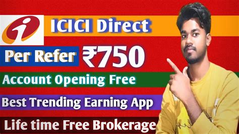 Icici Direct Refer And Earn Per Refer Refer And Eran App