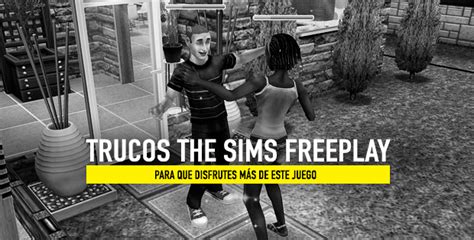 Trucos Para Jugar A Los Sims FreePlay MASMOVIL