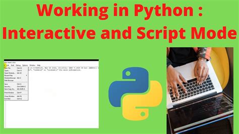 Working In Python Interactive And Script Mode Interactive And