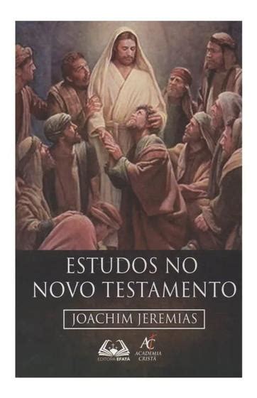 Livro Estudos No Novo Testamento Joachim Jeremias Paulus Livros De