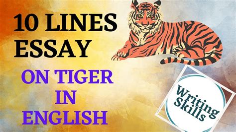 Essay On Tiger In English Lines Essay On Tiger Youtube