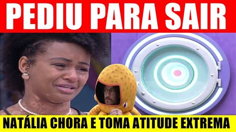 Pediu Para Sair Do Bbb Nat Lia Chora Ap S Treta Eliezer E Toma