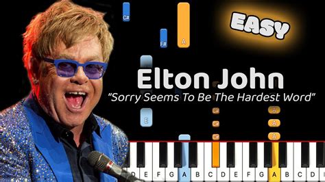 Elton John Sorry Seems To Be The Hardest Word Piano Tutorial Easy