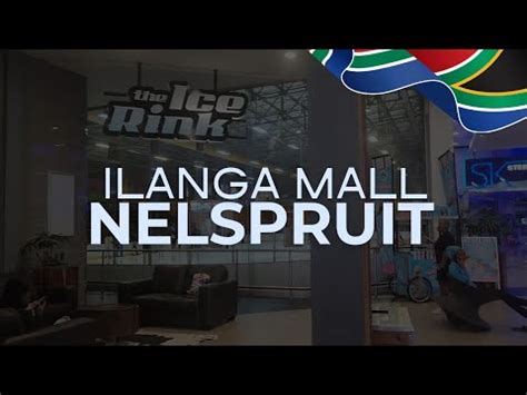 ILANGA MALL IS LOVELY WELL DONE NELSPRUIT EXPLORING SOUTH AFRICA