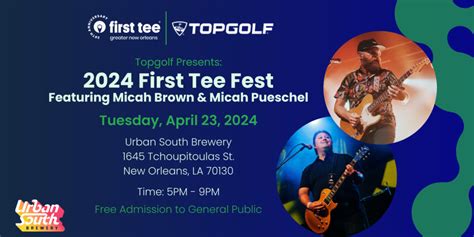 First Tee Fest Presented By Topgolf First Tee Greater New Orleans