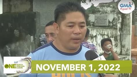 One North Central Luzon November 1 2022 YouTube