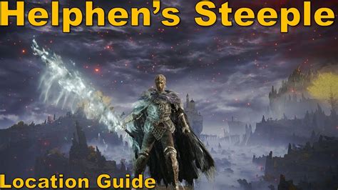 Elden Ring How To Get The Helphen S Steeple Sword YouTube