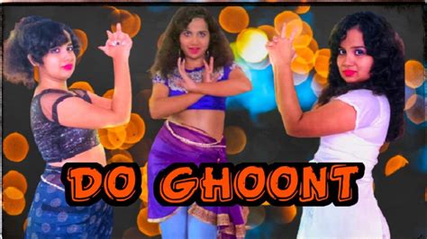 Do Ghoont Nia Sharma Shruti Rane Dance Cover Do Ghoont